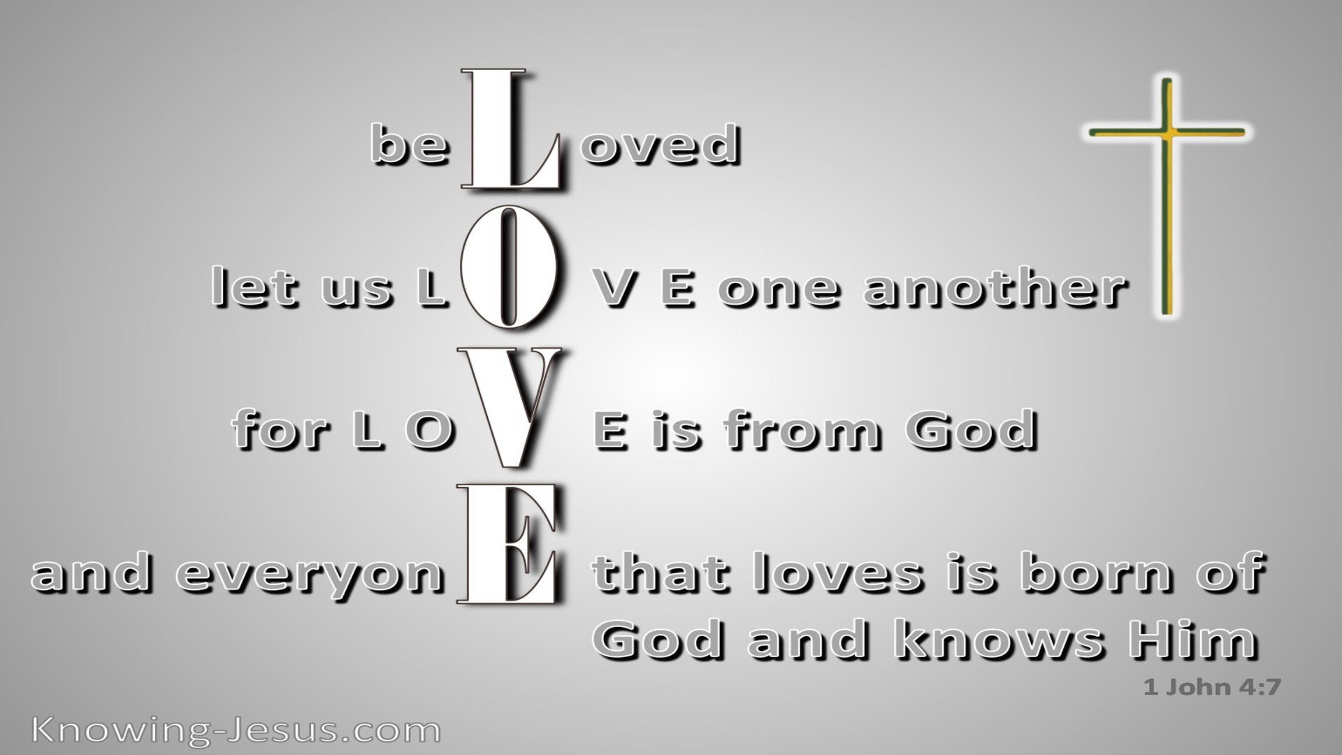 1 John 4:7 Beloved Let Us Love One Another (gray)